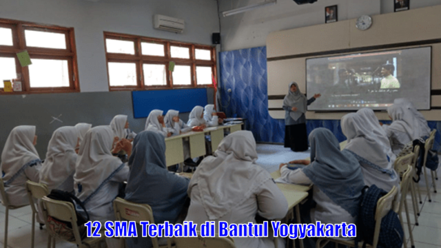 12 SMA Terbaik di Bantul Yogyakarta