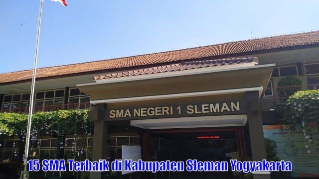 15 SMA Terbaik di Kabupaten Sleman Yogyakarta